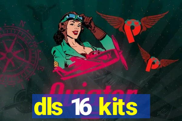 dls 16 kits